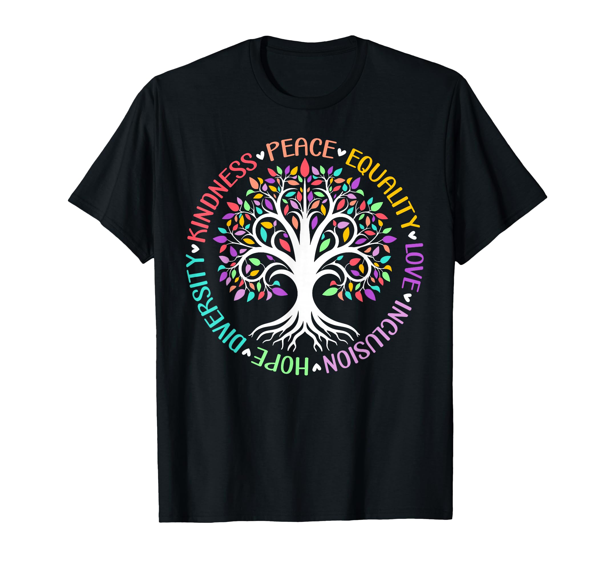 Kindness Peace Equality Love Hope T-Shirt - Minimalist Print for Adults - T-Shirt, Sweatshirt, Hoodie