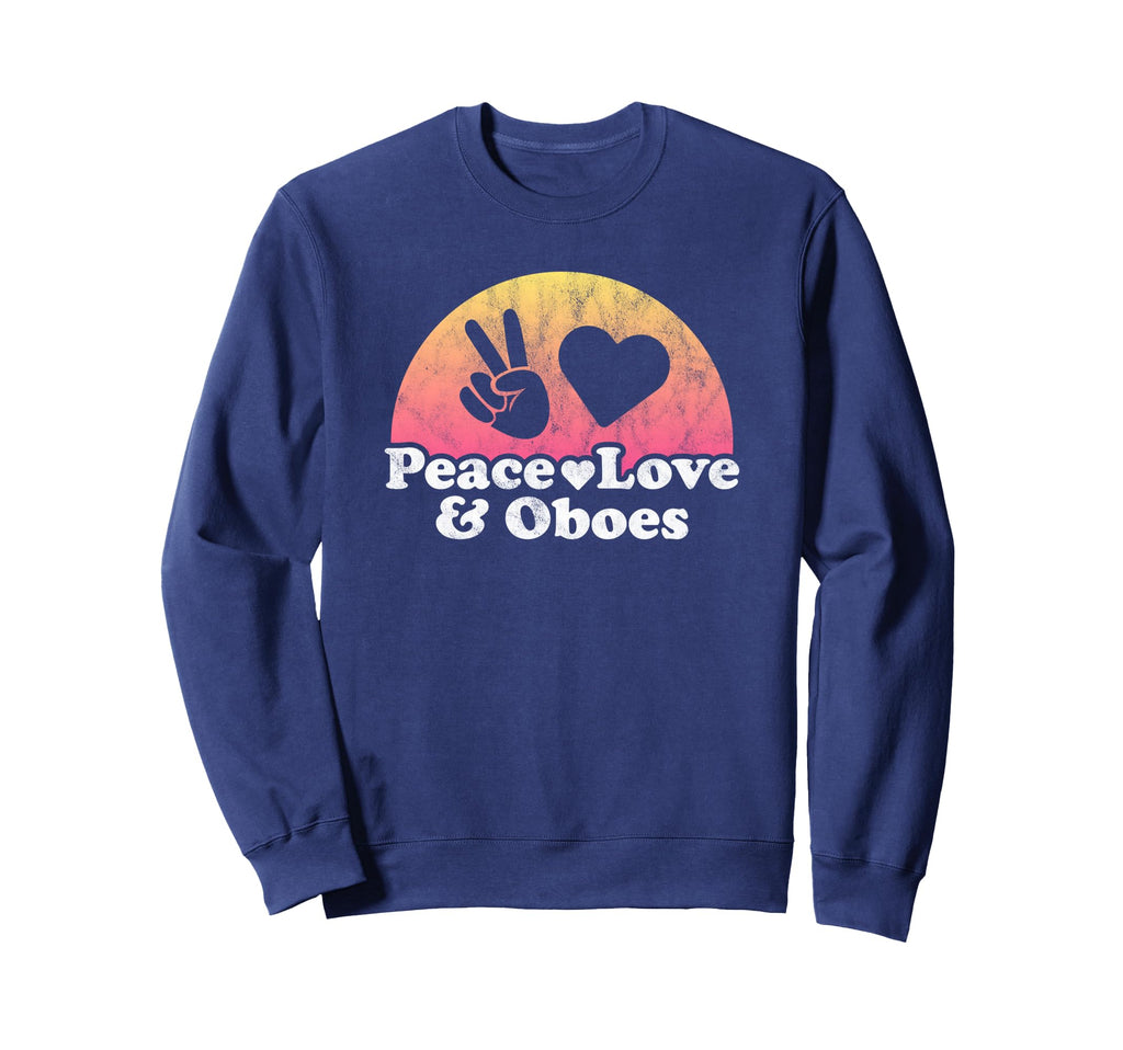 Peace Love And Oboes Oboe Sweatshirt - Minimalist Print Men Women - T-Shirt, Sweatshirt, Hoodie