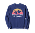Peace Love And Oboes Oboe Sweatshirt - Minimalist Print Men Women - T-Shirt, Sweatshirt, Hoodie