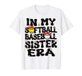 My Softball Baseball Sister Era T-Shirt - Fun Novelty Design Men Women - T-Shirt, Sweatshirt, Hoodie