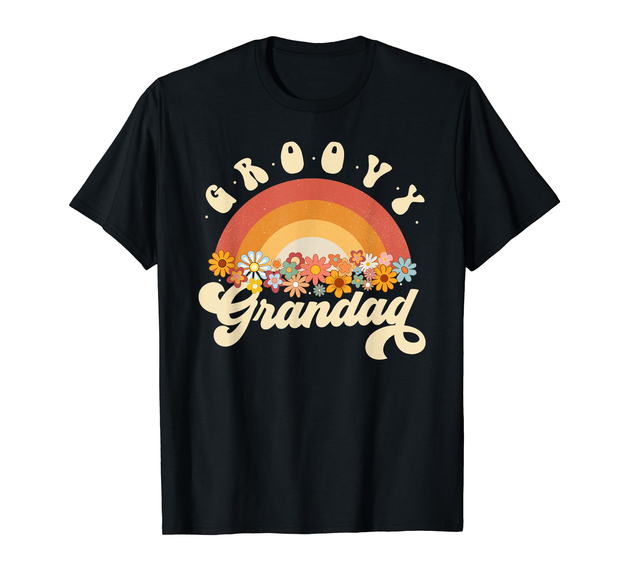 Groovy Grandad Rainbow Colorful Flowers T-Shirt - Trendy Graphic Unisex - T-Shirt, Sweatshirt, Hoodie