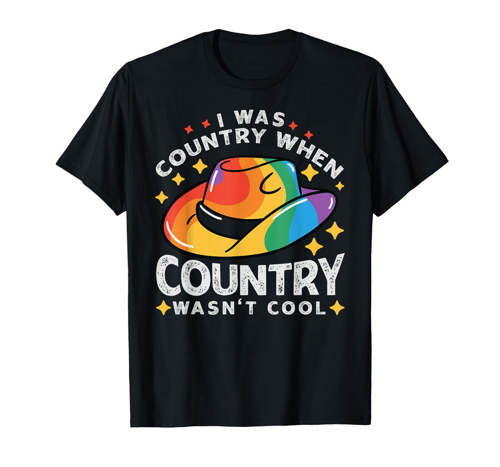 I Was Country When Country Wasnt T-Shirt - Custom Art Print for Adults - T-Shirt, Sweatshirt, Hoodie