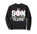 My Son Is My Favorite Baseball Sweatshirt - Unique Graphic for Adults - T-Shirt, Sweatshirt, Hoodie