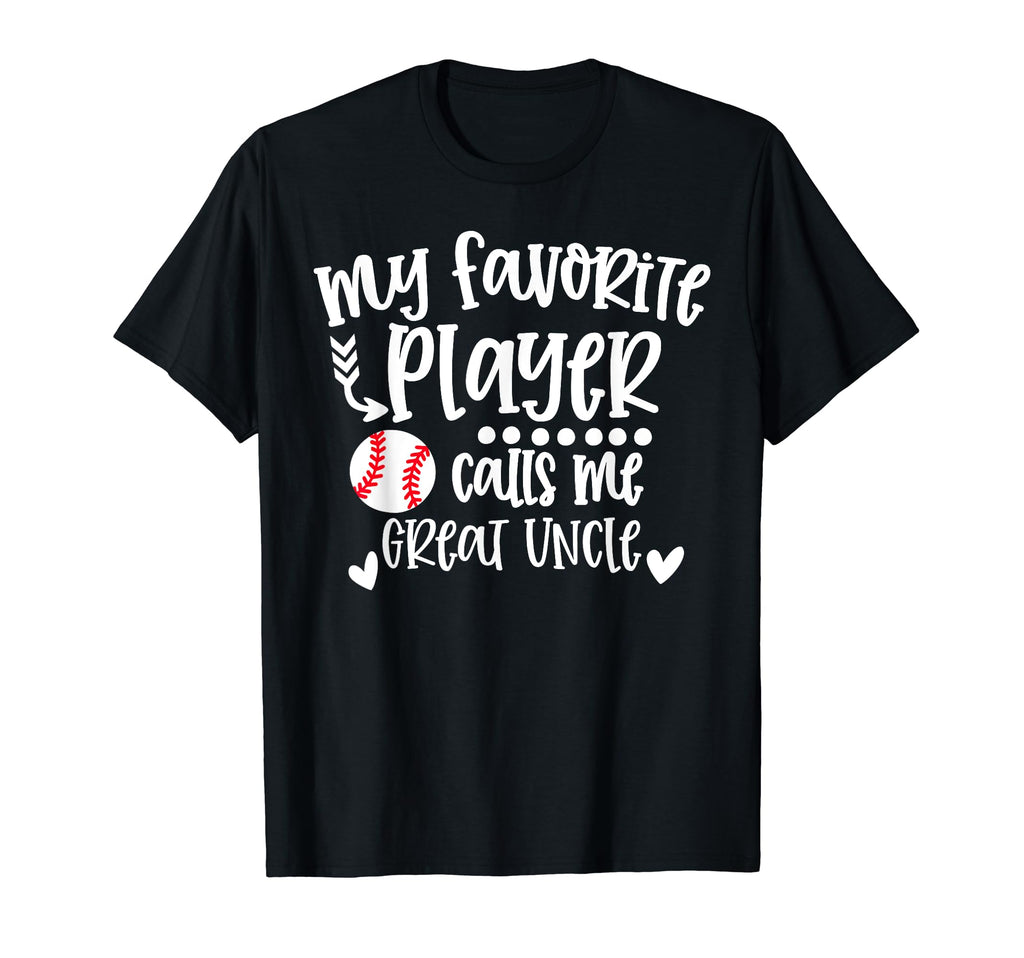 My Favorite Baseball Player Calls Me Great T-Shirt - Graphic Print Unisex - T-Shirt, Sweatshirt, Hoodie