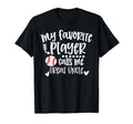 My Favorite Baseball Player Calls Me Great T-Shirt - Graphic Print Unisex - T-Shirt, Sweatshirt, Hoodie