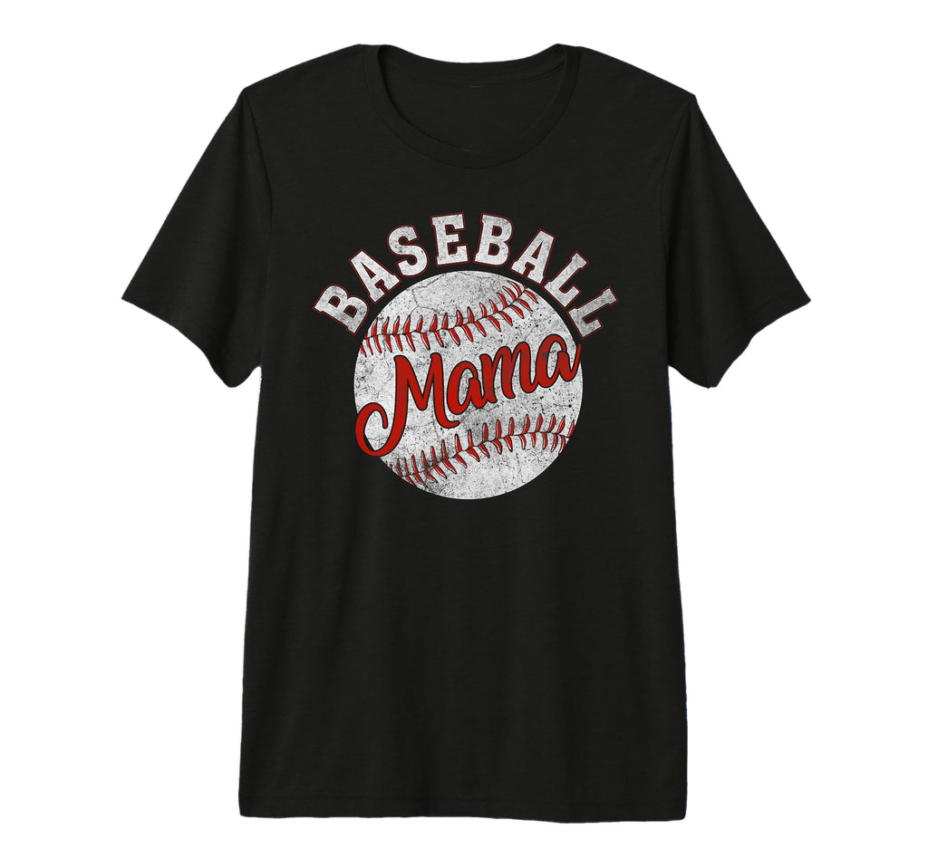 Baseball Mama Mom Mothers Day T-Shirt - Casual Everyday Wear Men Women - T-Shirt, Sweatshirt, Hoodie