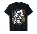 I Love Rock And Roll Music Band Vibes T-Shirt - Graphic Print Unisex - T-Shirt, Sweatshirt, Hoodie