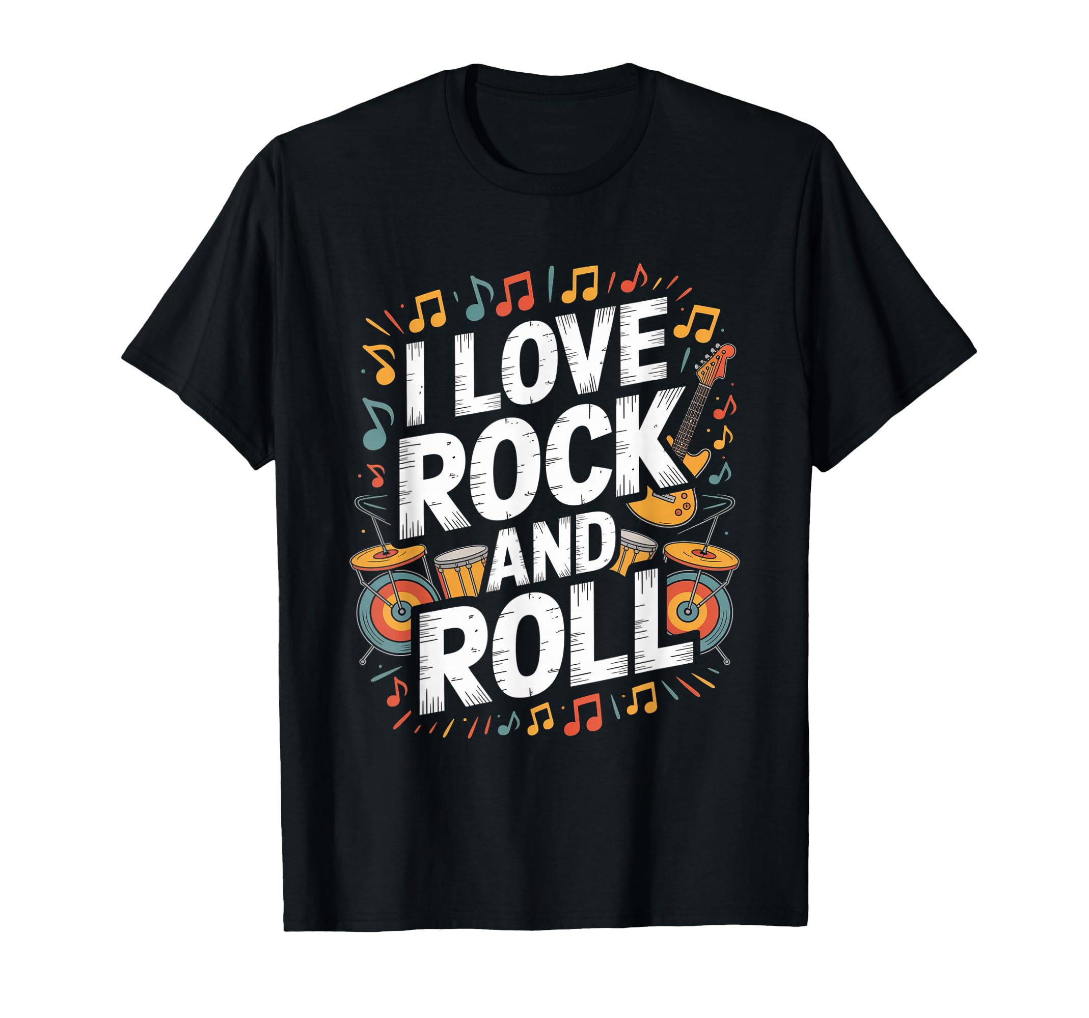 I Love Rock And Roll Music Band Vibes T-Shirt - Graphic Print Unisex - T-Shirt, Sweatshirt, Hoodie