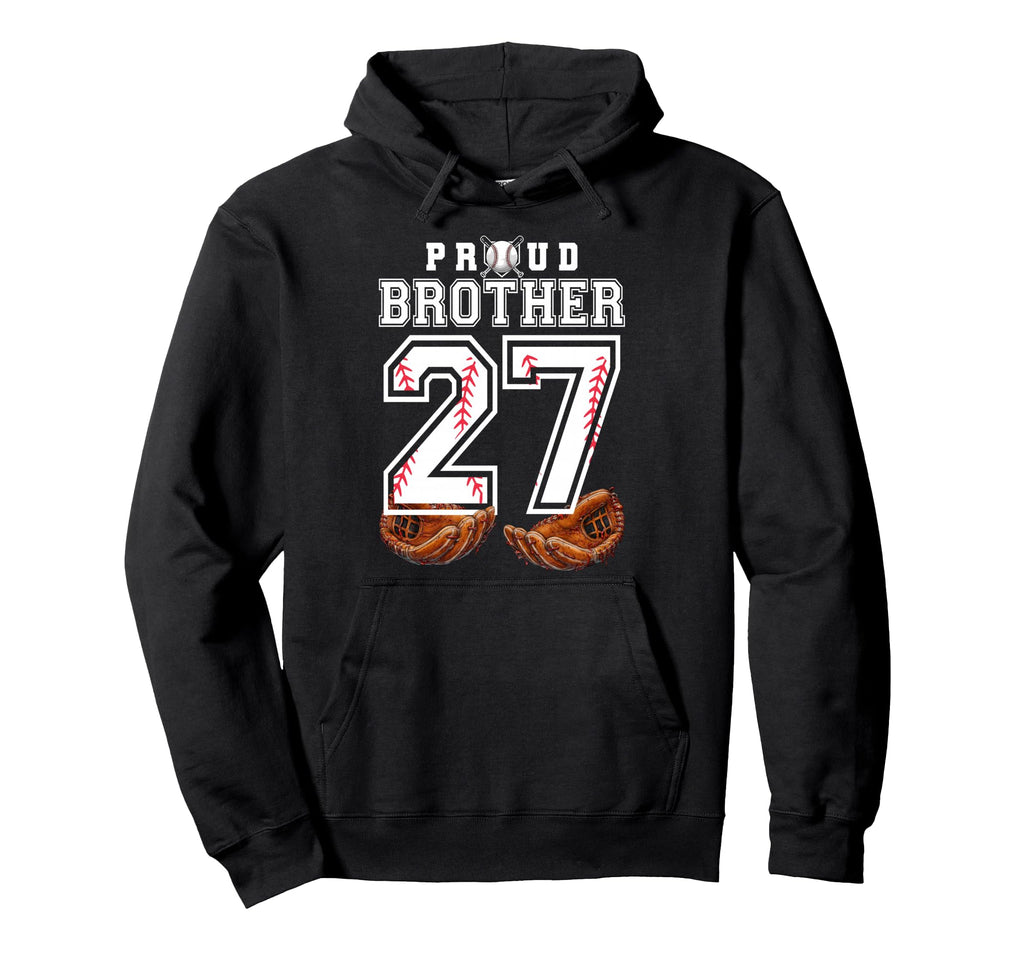 Proud Brother Baseball Player Number 27 Hoodie - Unique Graphic Men Women - T-Shirt, Sweatshirt, Hoodie