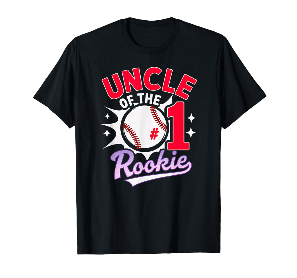 Uncle Rookie 1St Birthday Baseball T-Shirt - Casual Everyday Wear Men Women - T-Shirt, Sweatshirt, Hoodie