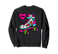 80S Lover Roller Skate Disco Sweatshirt - Fun Novelty Design Unisex - T-Shirt, Sweatshirt, Hoodie