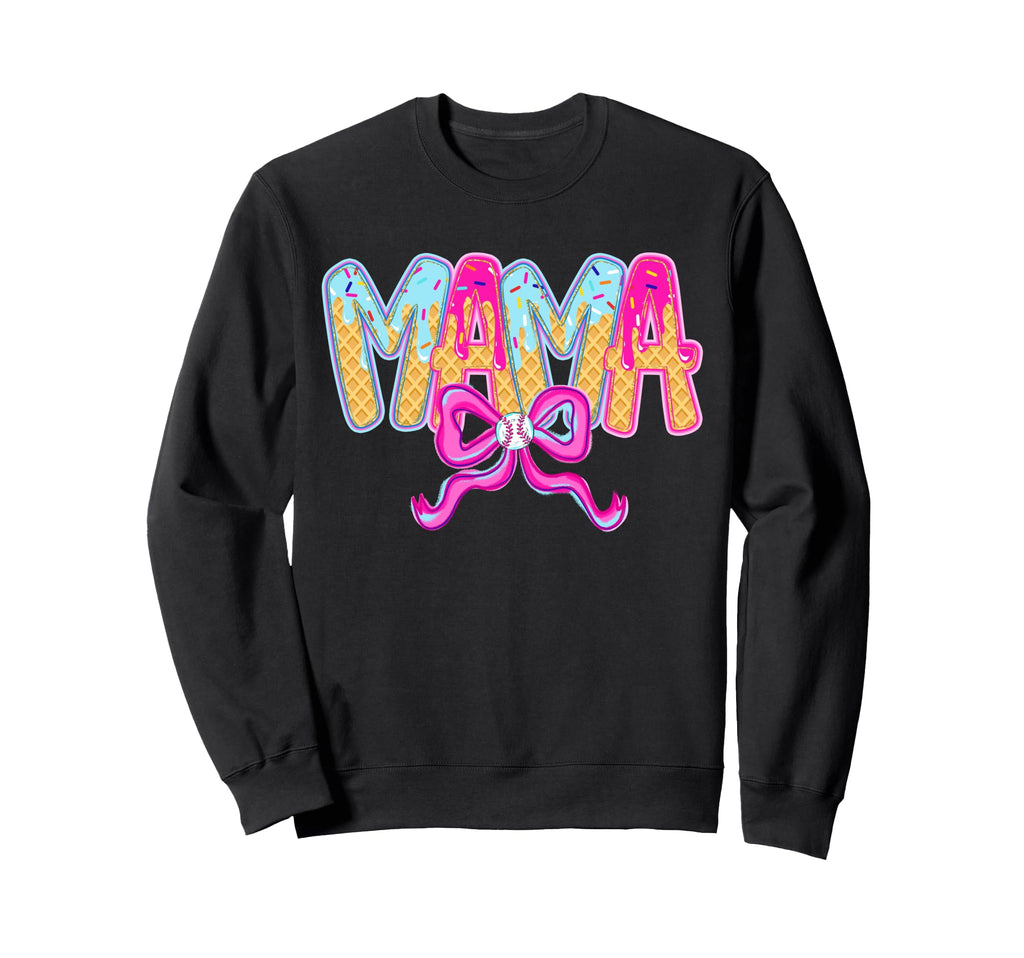 Baseball Mama Drip Ice Cream Baseball Sweatshirt - Streetwear Style Unisex - T-Shirt, Sweatshirt, Hoodie