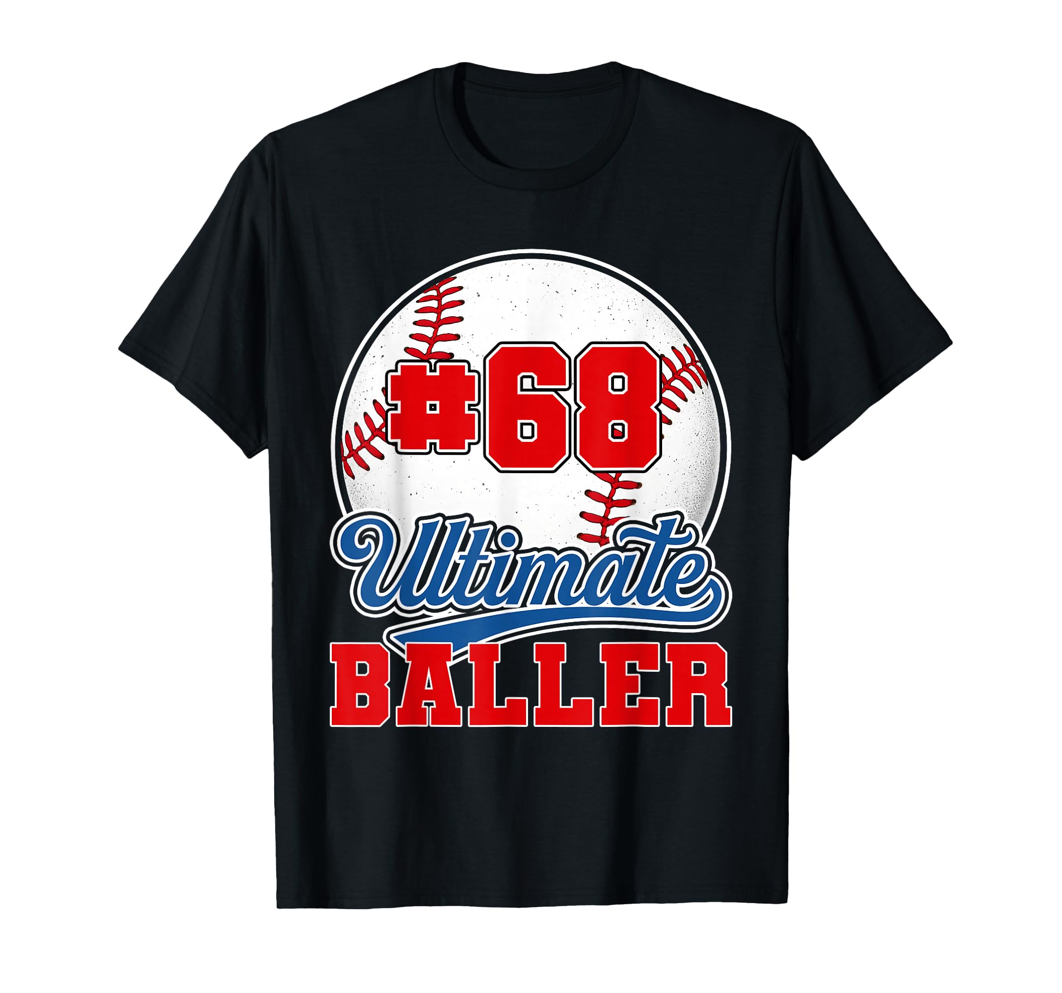 Baseball Baller Player Number 68 Mom T-Shirt - Novelty Apparel for Adults - T-Shirt, Sweatshirt, Hoodie