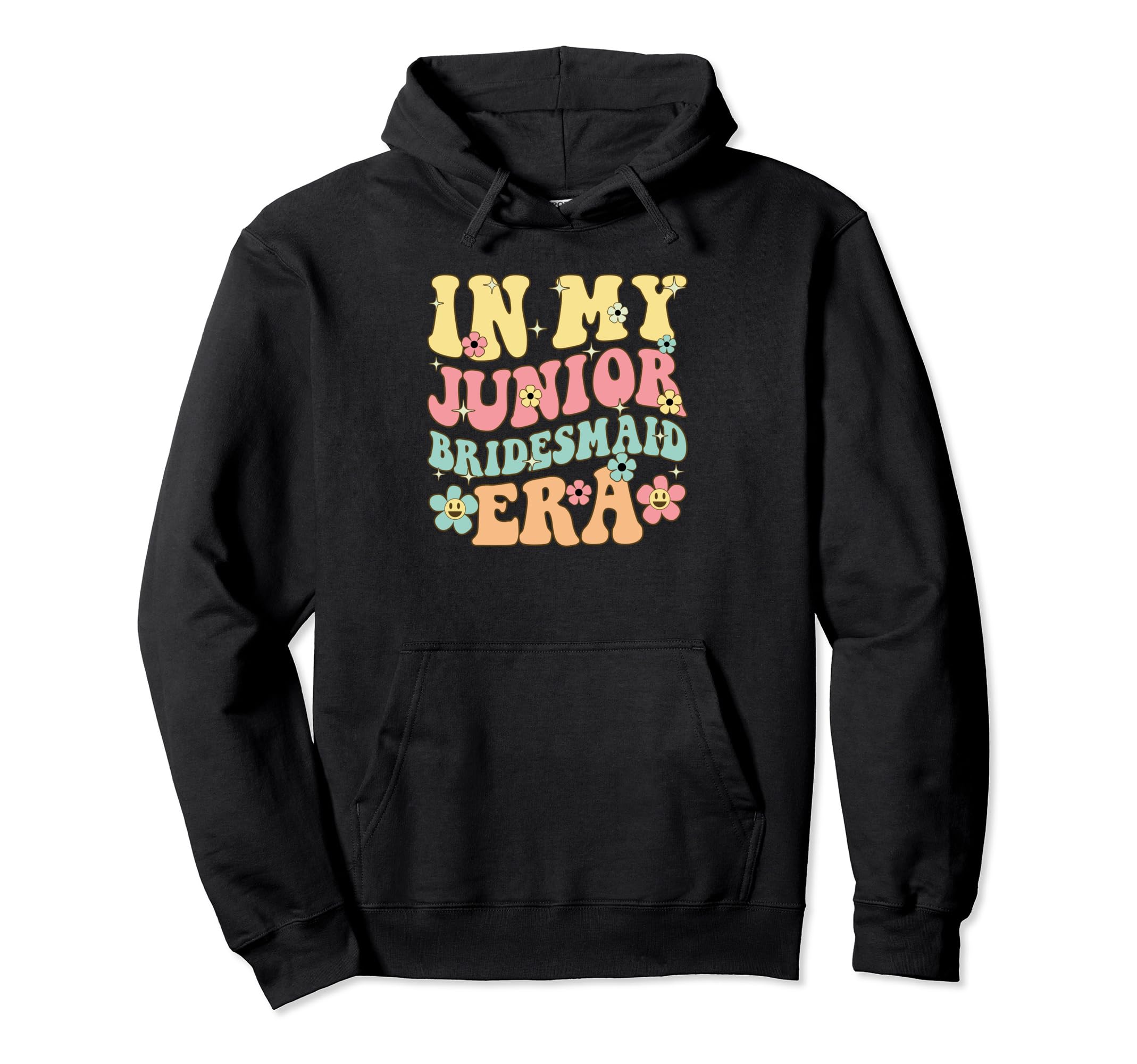 Groovy Junior Bridesmaid Era Flower Power Hoodie - Novelty Apparel Unisex - T-Shirt, Sweatshirt, Hoodie