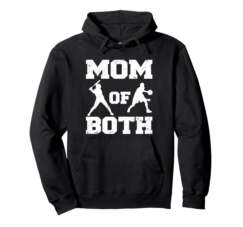 Mom Both Funny Baseball Basketball Mom Hoodie - Novelty Apparel Men Women - T-Shirt, Sweatshirt, Hoodie