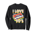 I Love 90S Music Mixtape Party Disco Sweatshirt - Trendy Graphic Men Women - T-Shirt, Sweatshirt, Hoodie