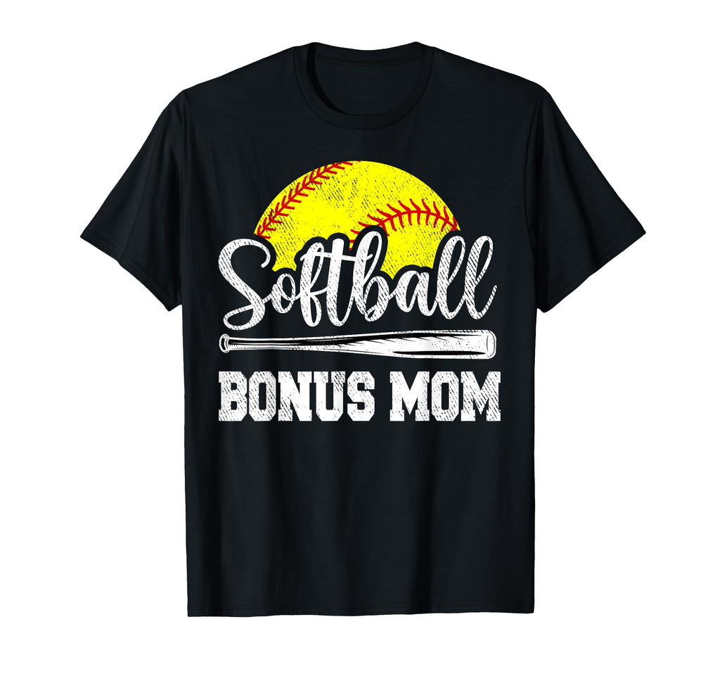 Softball Bonus Mom Softball T-Shirt - Casual Everyday Wear Men Women - T-Shirt, Sweatshirt, Hoodie