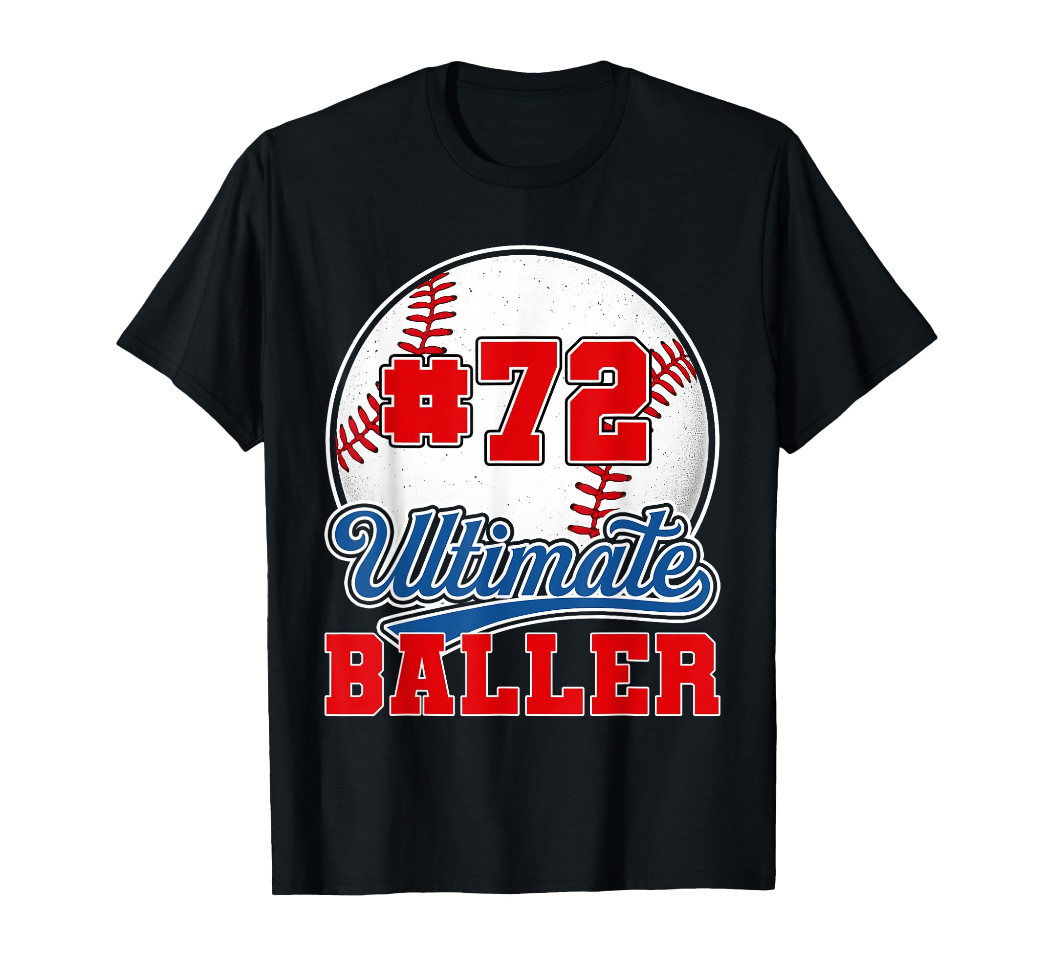 Baseball Baller Player Number 72 Mom T-Shirt - Aesthetic Graphic Men Women - T-Shirt, Sweatshirt, Hoodie