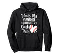 Thats My Granddaughter Out There Hoodie - Aesthetic Graphic Men Women - T-Shirt, Sweatshirt, Hoodie