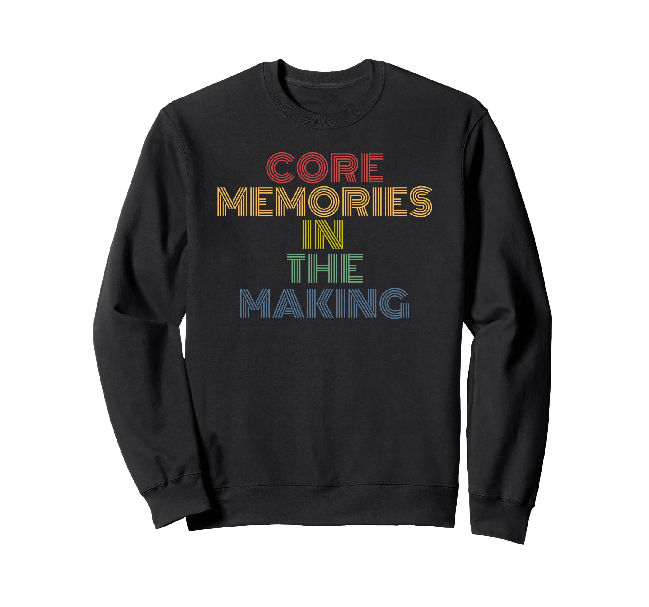 Core Memories Making Rainbow Sweatshirt - Fun Novelty Design for Adults - T-Shirt, Sweatshirt, Hoodie