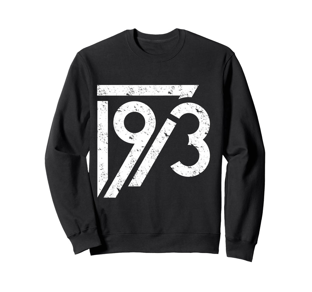 1973 Birthday Grunge Alternative Sweatshirt - Custom Art Print for Adults - T-Shirt, Sweatshirt, Hoodie