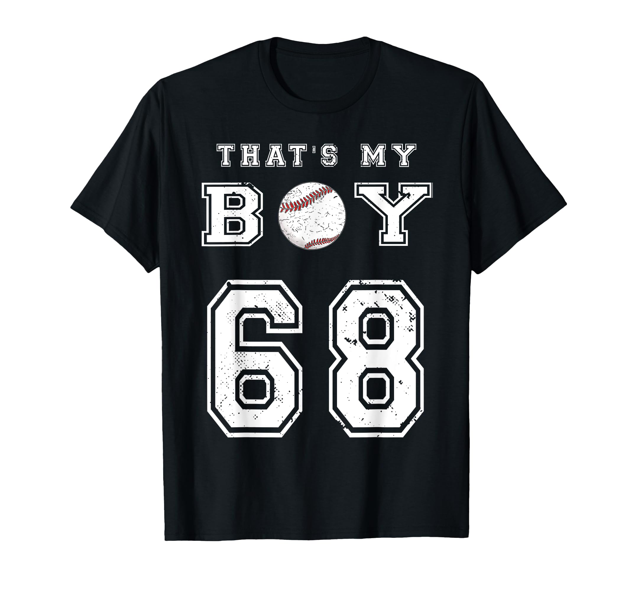 Thats My Baseball 68 Jersey Number Mom T-Shirt - Trendy Graphic Men Women - T-Shirt, Sweatshirt, Hoodie
