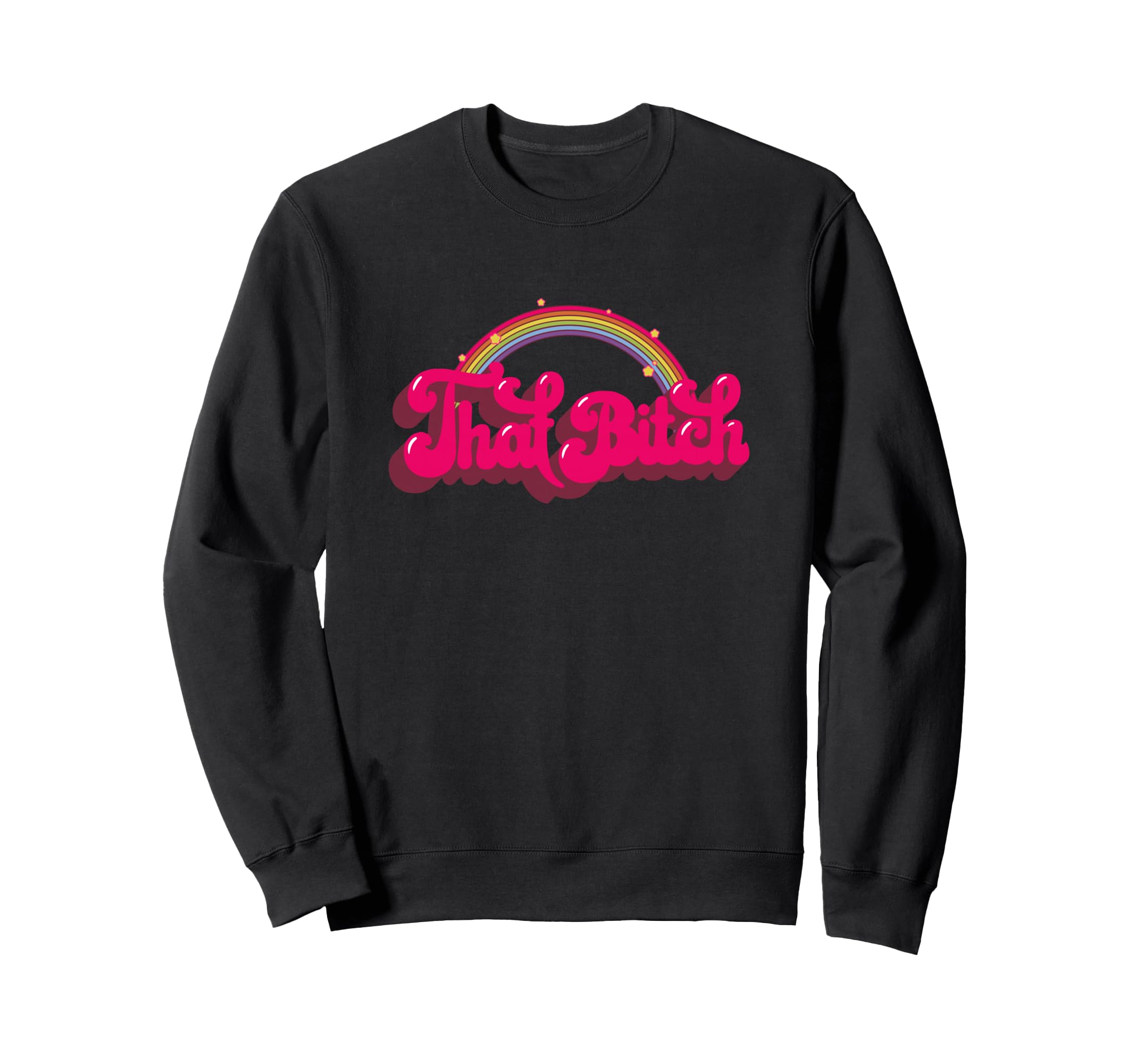 That Bitch 60S 70S 70S 90S Grunge Sweatshirt - Custom Art Print Unisex - T-Shirt, Sweatshirt, Hoodie