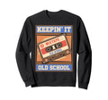 Old School Hip Hop 80S 90S Sweatshirt - Fun Novelty Design for Adults - T-Shirt, Sweatshirt, Hoodie