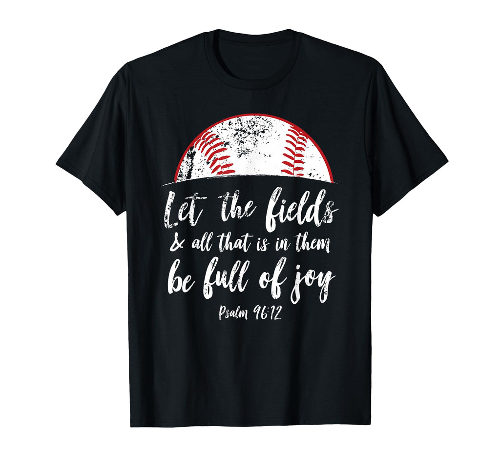 Baseball Bible Verse Christian Psalm 96 T-Shirt - Novelty Apparel Unisex - T-Shirt, Sweatshirt, Hoodie