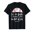 Baseball Bible Verse Christian Psalm 96 T-Shirt - Novelty Apparel Unisex - T-Shirt, Sweatshirt, Hoodie