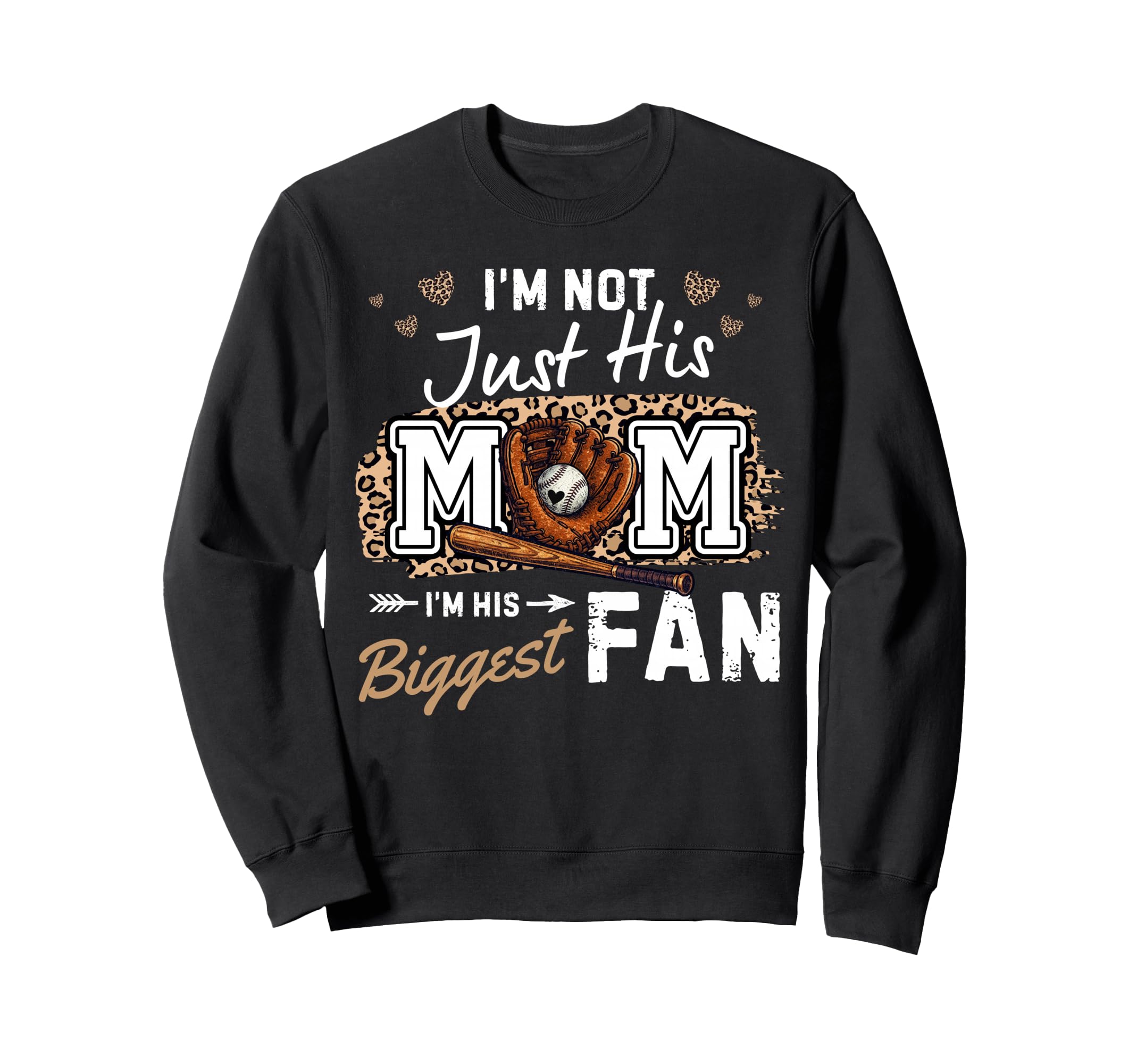 Im Not Just His Mom Im His Sweatshirt - Fun Novelty Design for Adults - T-Shirt, Sweatshirt, Hoodie