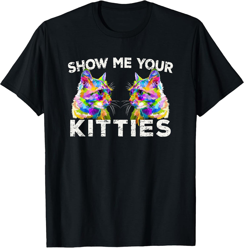 Vintage Show Me Your Kitties - Adult & Kids T-Shirts, Sweatshirts & Hoodies apparel design preview 1