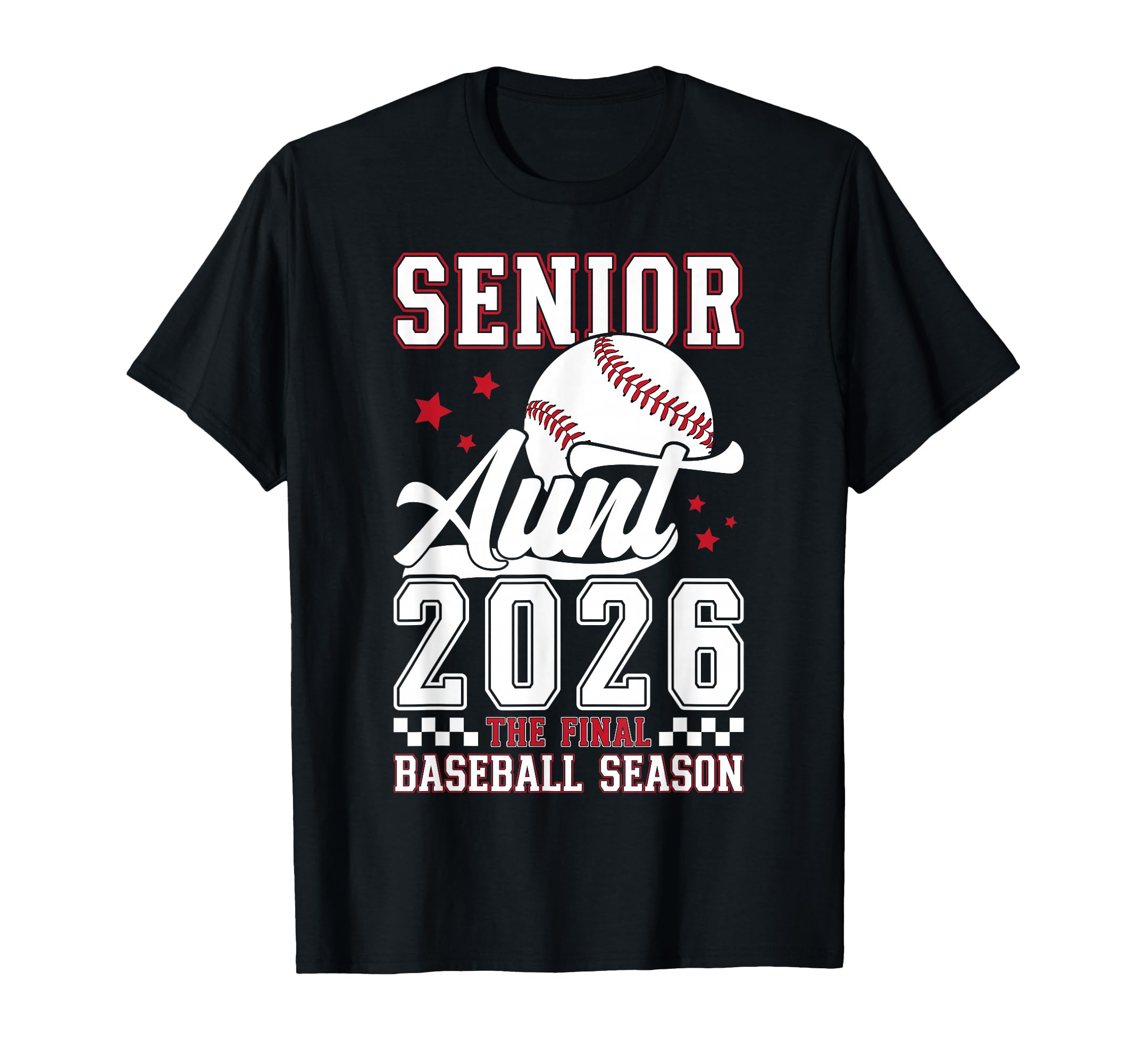 Baseball Senior Aunt 2026 Baseball T-Shirt - Aesthetic Graphic Men Women - T-Shirt, Sweatshirt, Hoodie