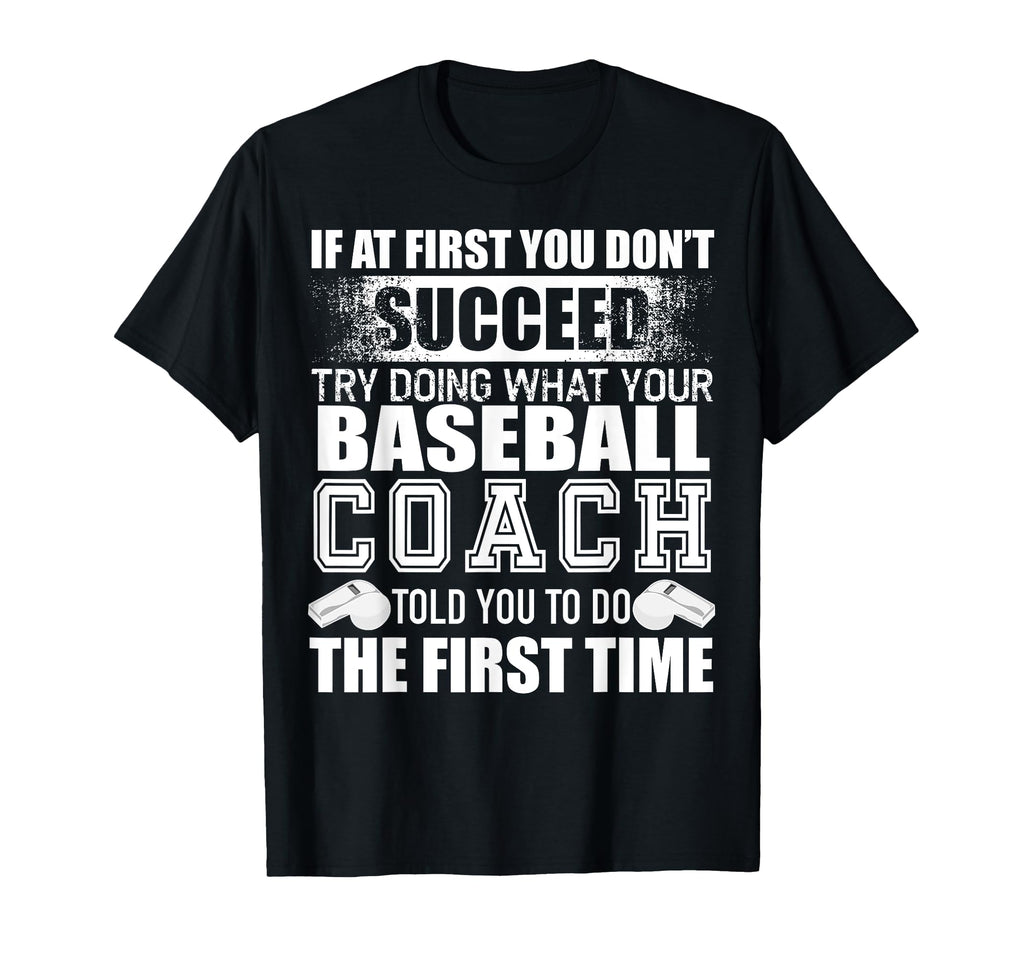 Funny Baseball Coach Thank You Gift T-Shirt - Fun Novelty Design Men Women - T-Shirt, Sweatshirt, Hoodie