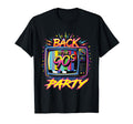 Back To 90S Party Tv Nostalgic T-Shirt - Fun Novelty Design for Adults - T-Shirt, Sweatshirt, Hoodie