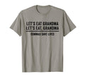 Lets Eat Grandma Commas Save Lives T-Shirt - Novelty Apparel Men Women - T-Shirt, Sweatshirt, Hoodie