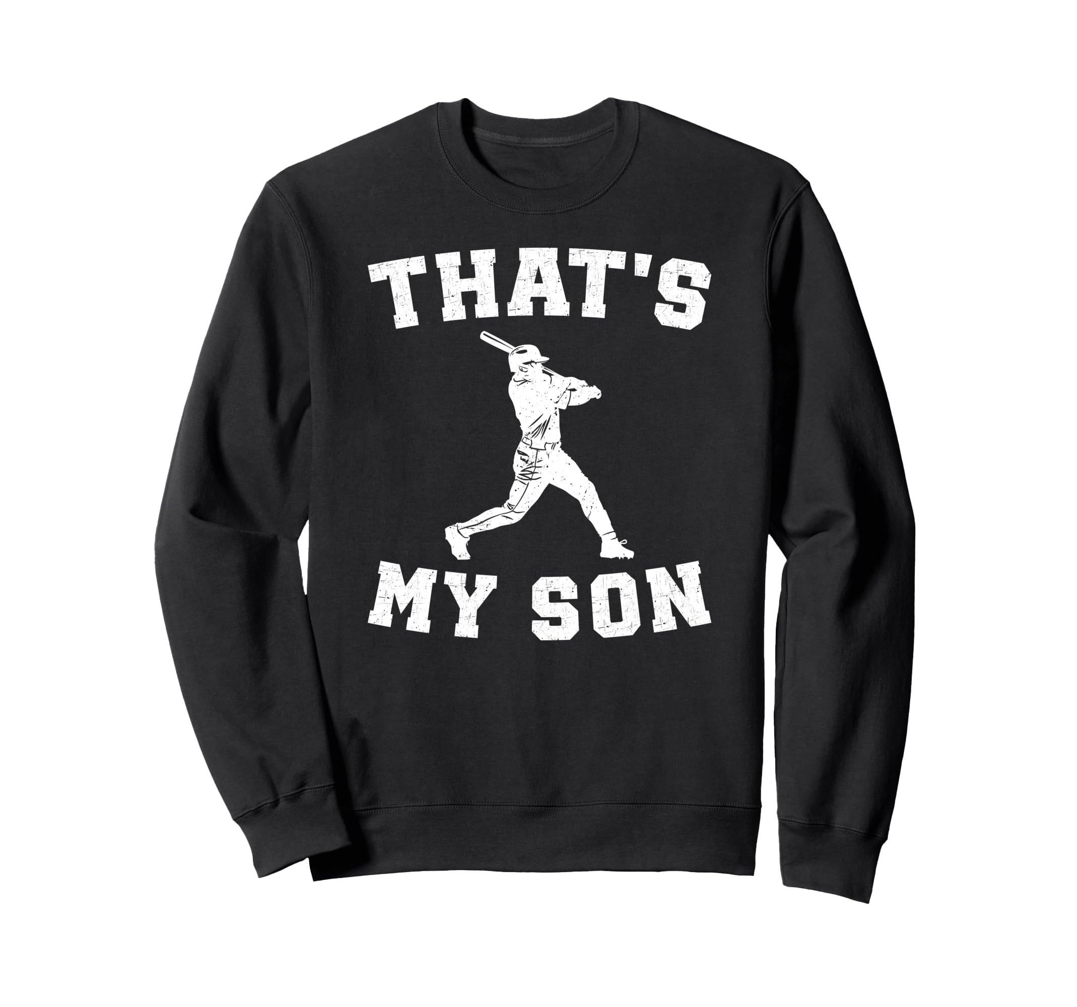 Thats My Son Baseball Dad Baseball Sweatshirt - Trendy Graphic Unisex - T-Shirt, Sweatshirt, Hoodie