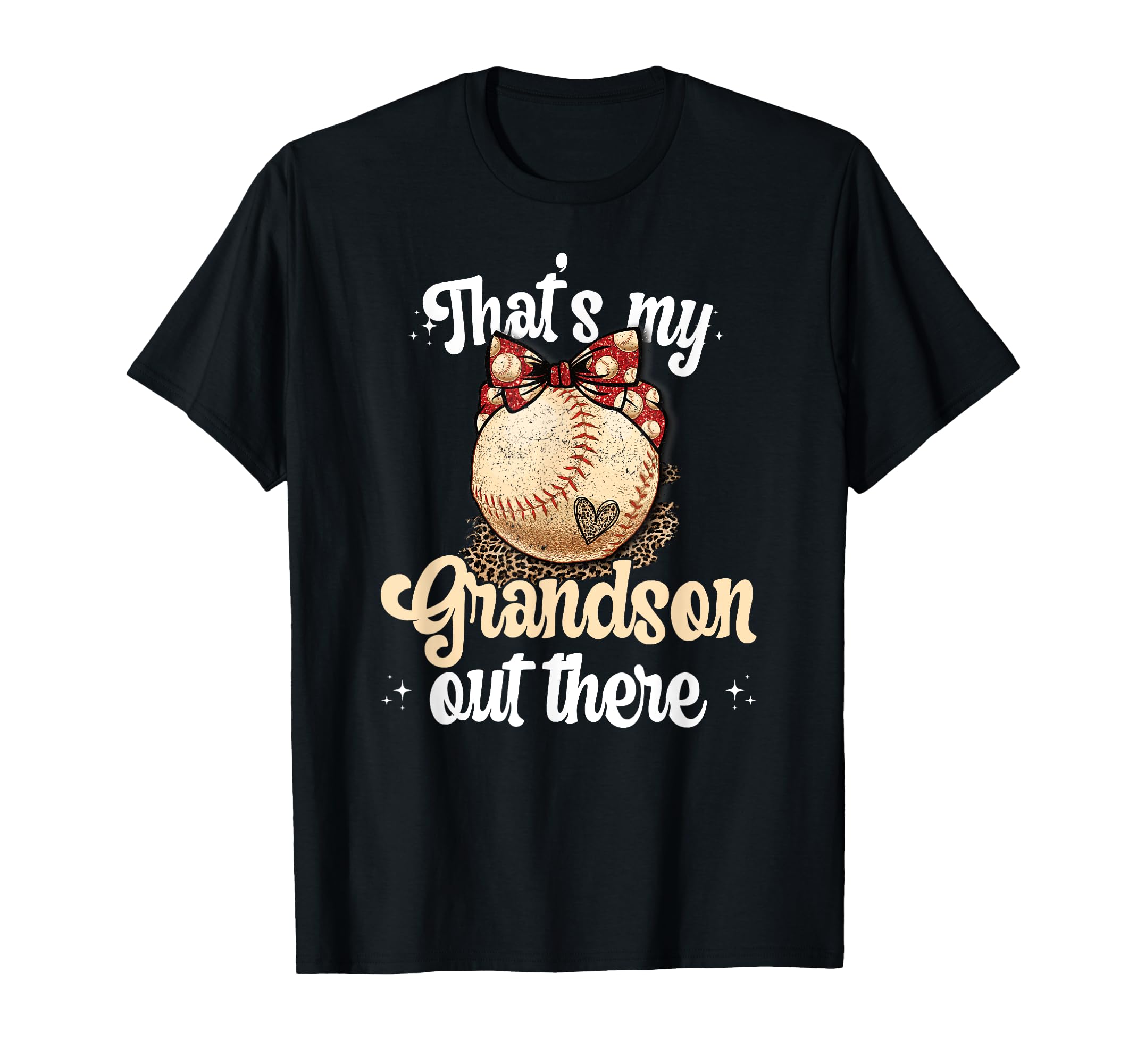 That S My Grandson Out There Baseball T-Shirt - Streetwear Style Unisex - T-Shirt, Sweatshirt, Hoodie