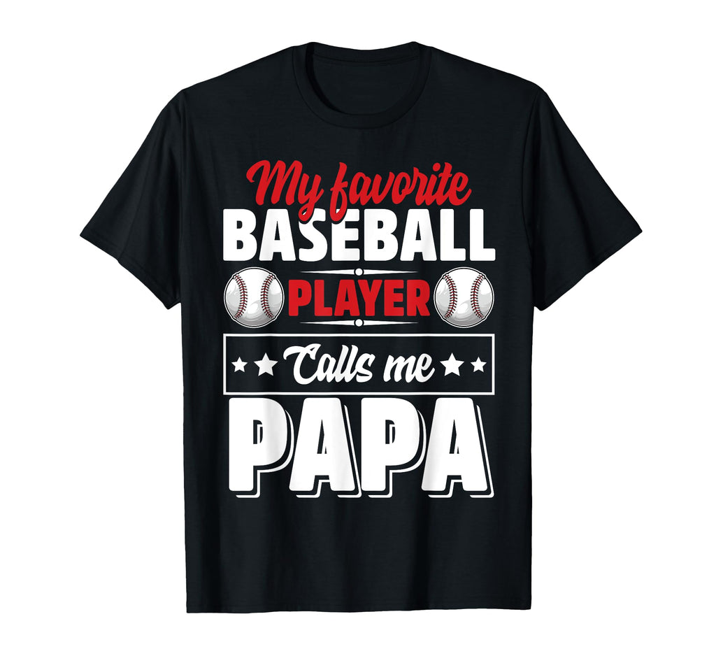 My Favorite Baseball Player Calls Me T-Shirt - Novelty Apparel for Adults - T-Shirt, Sweatshirt, Hoodie