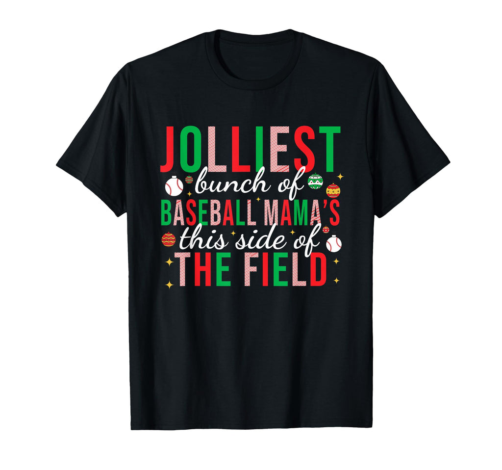 Jolliest Bunch Baseball Mamas This Side T-Shirt - Novelty Apparel Unisex - T-Shirt, Sweatshirt, Hoodie