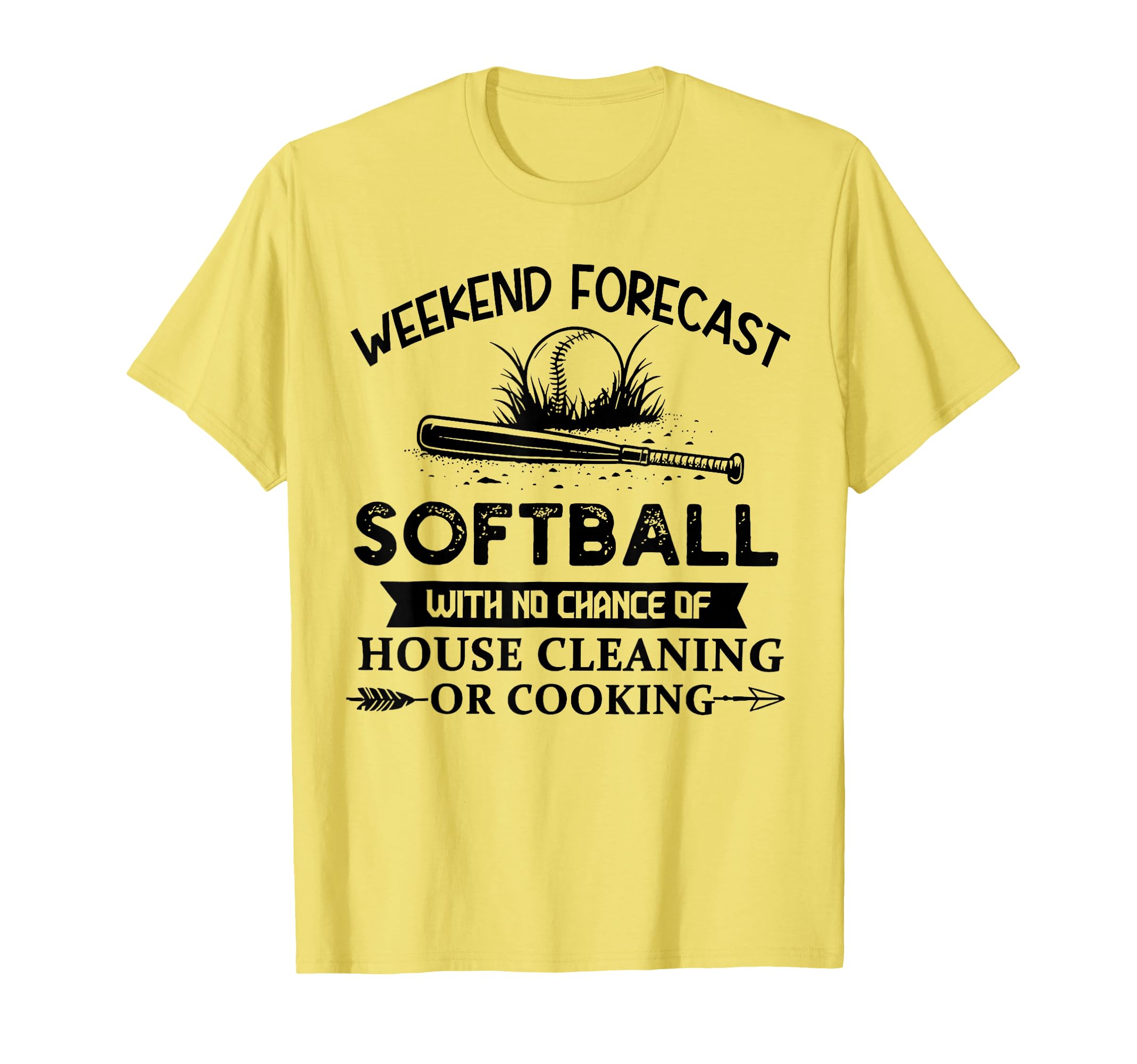 Weekend Forecast Softball No Chance House T-Shirt - Unique Graphic Unisex - T-Shirt, Sweatshirt, Hoodie