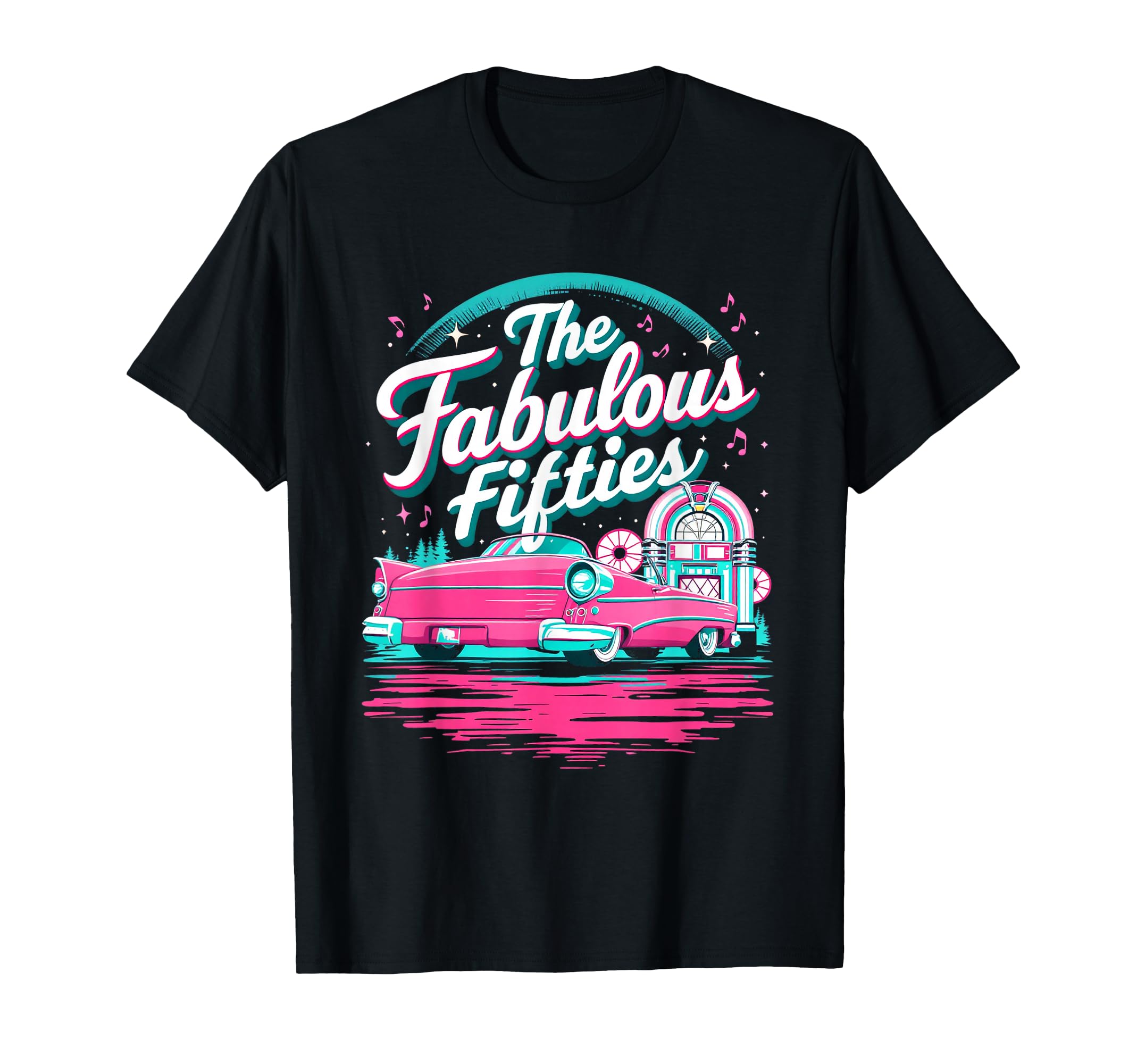 Fabulous Fifties 1950S T-Shirt - Casual Everyday Wear for Adults - T-Shirt, Sweatshirt, Hoodie