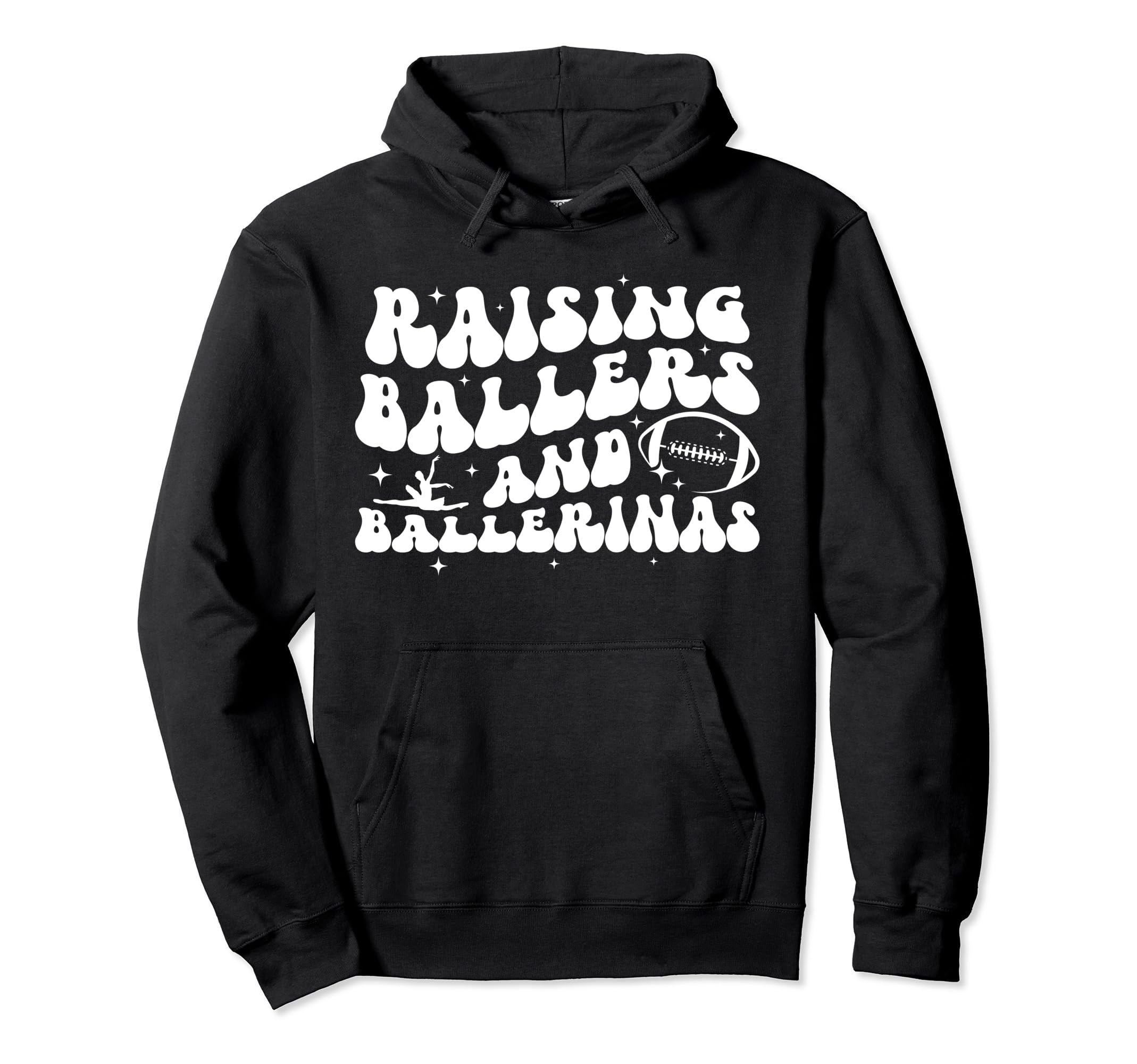 Raising Ballers And Ballerinas Football Hoodie - Unique Graphic for Adults - T-Shirt, Sweatshirt, Hoodie