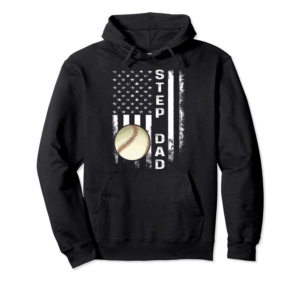 Baseball Step Dad American Flag Hoodie - Streetwear Style Unisex - T-Shirt, Sweatshirt, Hoodie