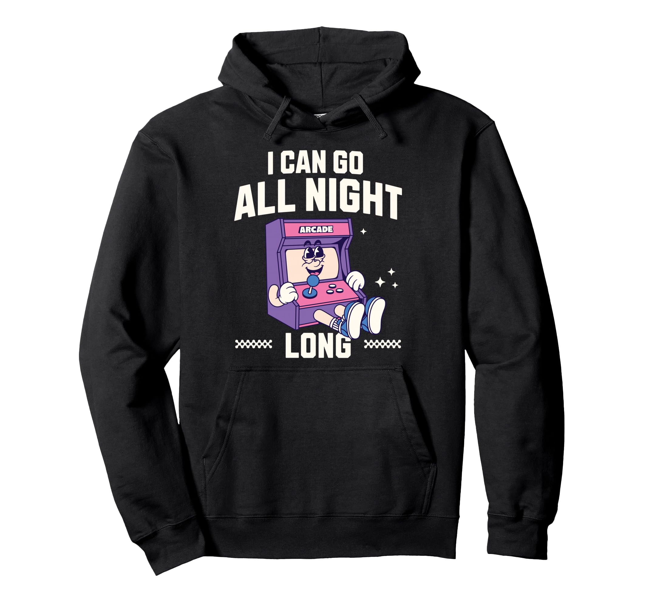 I Can Go All Night Long Arcade Gamer Hoodie - Trendy Graphic Men Women - T-Shirt, Sweatshirt, Hoodie