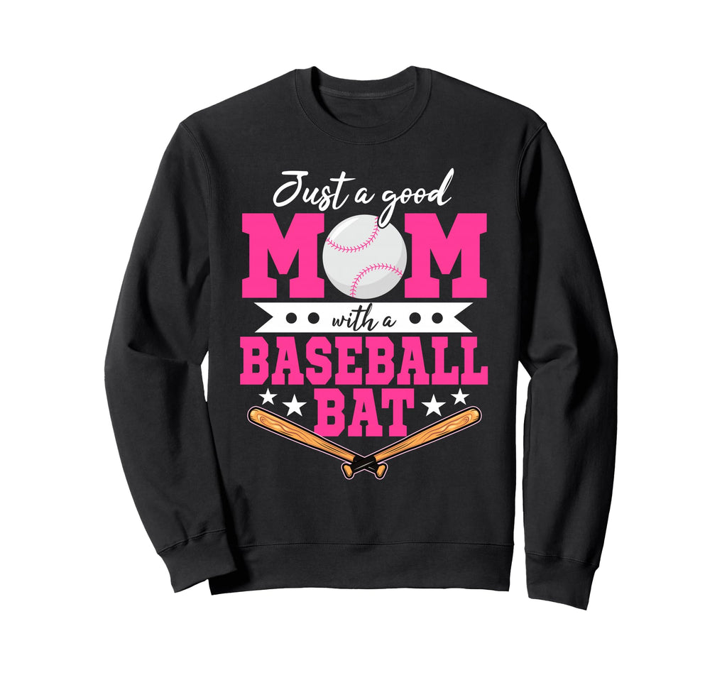 Just Good Mom Baseball Bat Sweatshirt - Aesthetic Graphic for Adults - T-Shirt, Sweatshirt, Hoodie