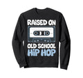 Raised Old School Hip Hop Cassette Sweatshirt - Unique Graphic for Adults - T-Shirt, Sweatshirt, Hoodie