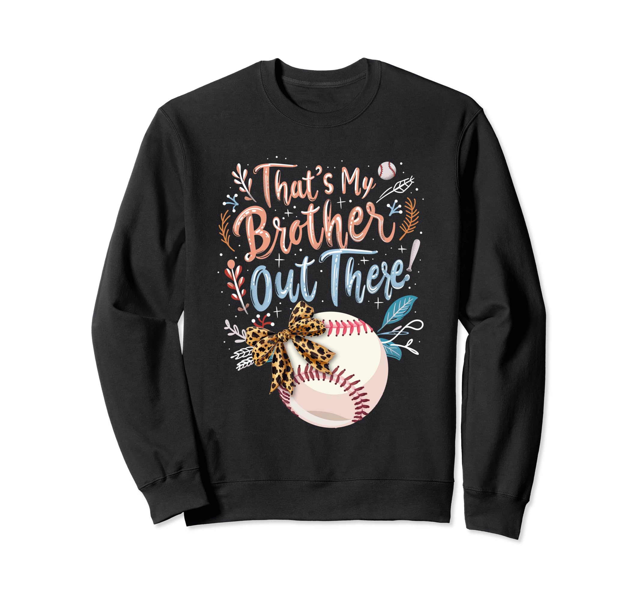 Baseball Sister Thats My Brother Sweatshirt - Aesthetic Graphic Unisex - T-Shirt, Sweatshirt, Hoodie