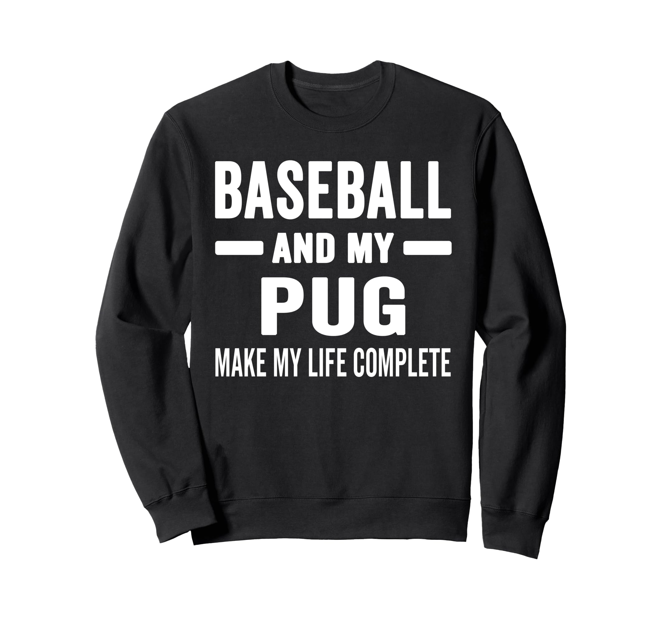 Baseball And My Pug Mama Dog Lover Sweatshirt - Graphic Print Men Women - T-Shirt, Sweatshirt, Hoodie