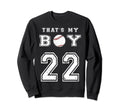 Thats My Baseball 22 Jersey Number Sweatshirt - Minimalist Print Men Women - T-Shirt, Sweatshirt, Hoodie